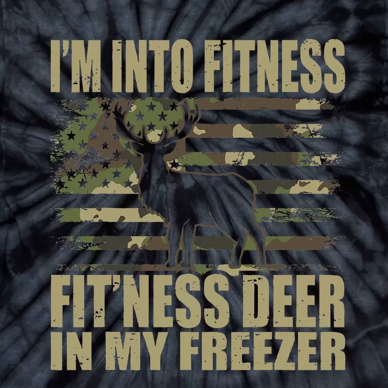 Hunting IM Into Fitness FitNess Deer In My Freezer Tie-Dye T-Shirt