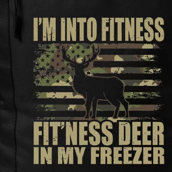 Hunting Im Into Fitness Fitness Deer In My Freezer Daily Commute Backpack