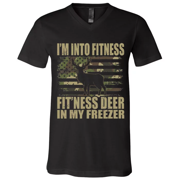 Hunting I'm Into Fitness Fit'ness Deer In My Freezer V-Neck T-Shirt