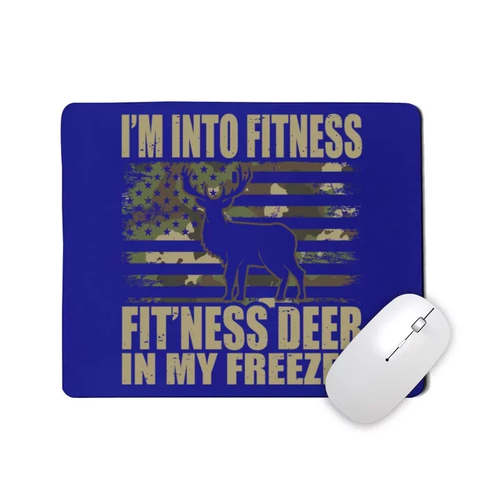 Hunting IM Into Fitness FitNess Deer In My Freezer Gift Mousepad