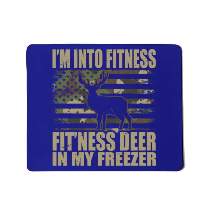 Hunting IM Into Fitness FitNess Deer In My Freezer Gift Mousepad