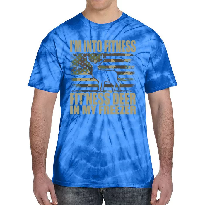 Hunting IM Into Fitness FitNess Deer In My Freezer Gift Tie-Dye T-Shirt