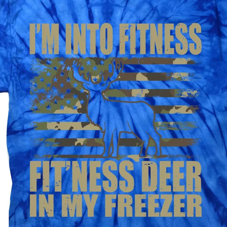 Hunting IM Into Fitness FitNess Deer In My Freezer Gift Tie-Dye T-Shirt