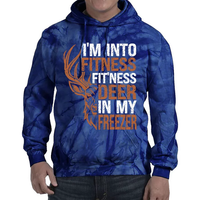 Huntingshirt IM Into Fitness Deer Freezer Funny Hunter Dad Tie Dye Hoodie