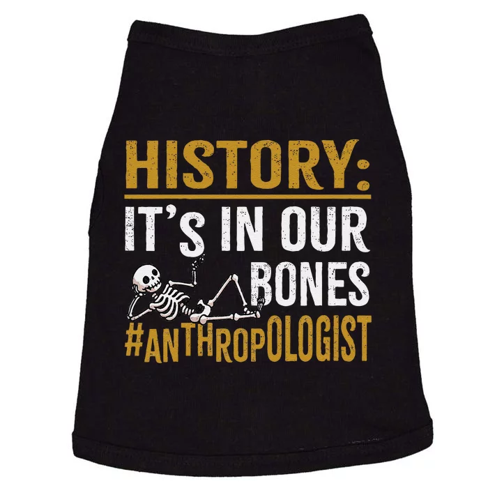 History ItS In Our Bones Anthropology Human Evolution Study Doggie Tank