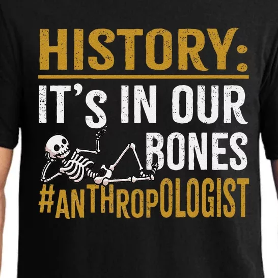 History ItS In Our Bones Anthropology Human Evolution Study Pajama Set