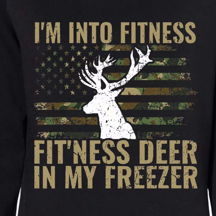 Hunting I'm Into Fitness Deer Freezer Womens California Wash Sweatshirt