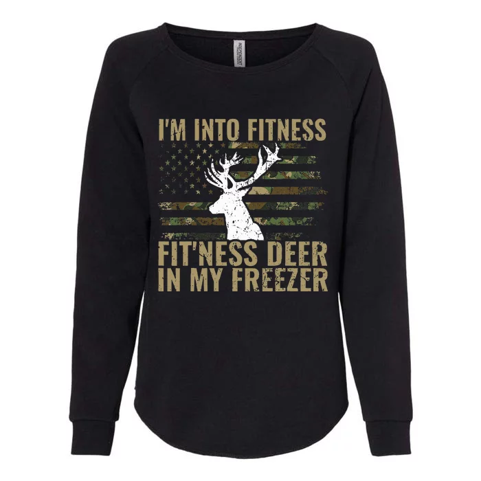 Hunting I'm Into Fitness Deer Freezer Womens California Wash Sweatshirt