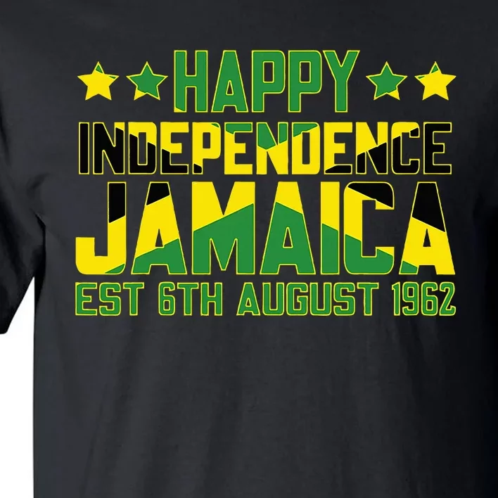 Happy Independence Jamaica Est 6th August 1962 Jamaican Flag Tall T-Shirt