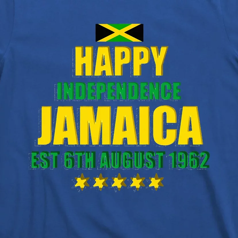 Happy Independence Jamaica Est 6th August 1962 Jamaican T-Shirt