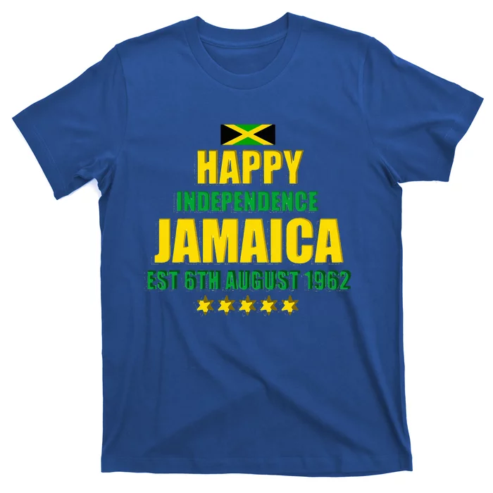 Happy Independence Jamaica Est 6th August 1962 Jamaican T-Shirt