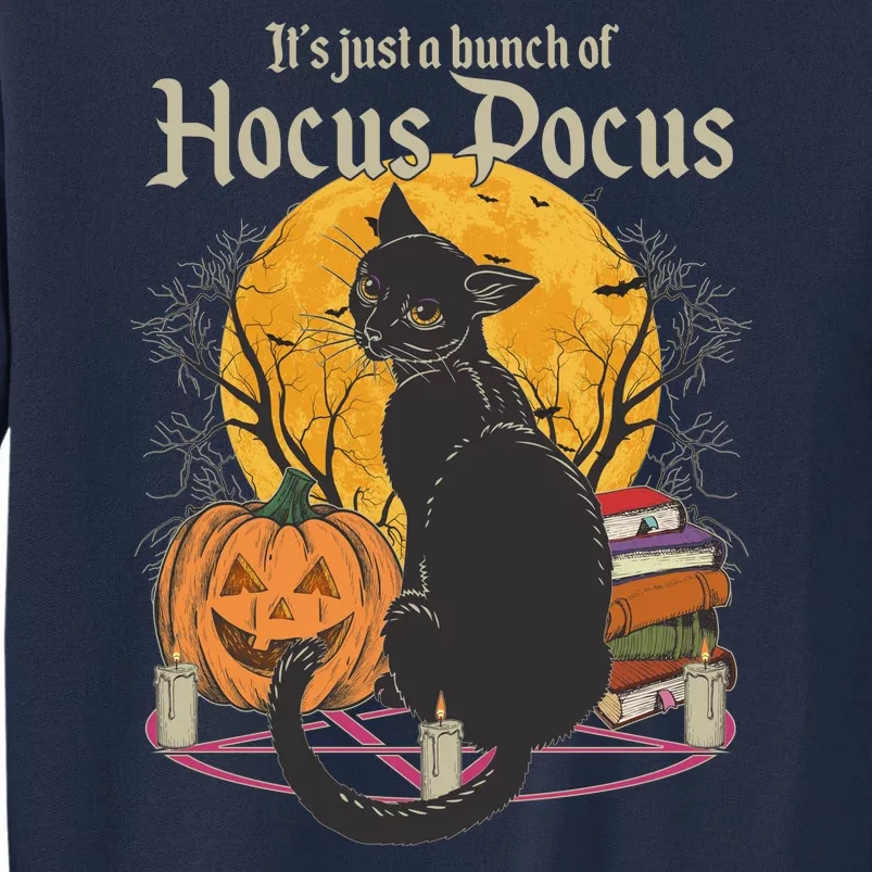 Halloween It's Just A Bunch Of Hocus Pocus Tall Sweatshirt