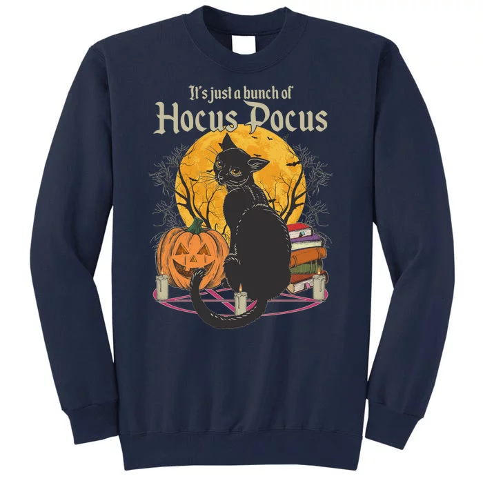 Halloween It's Just A Bunch Of Hocus Pocus Tall Sweatshirt