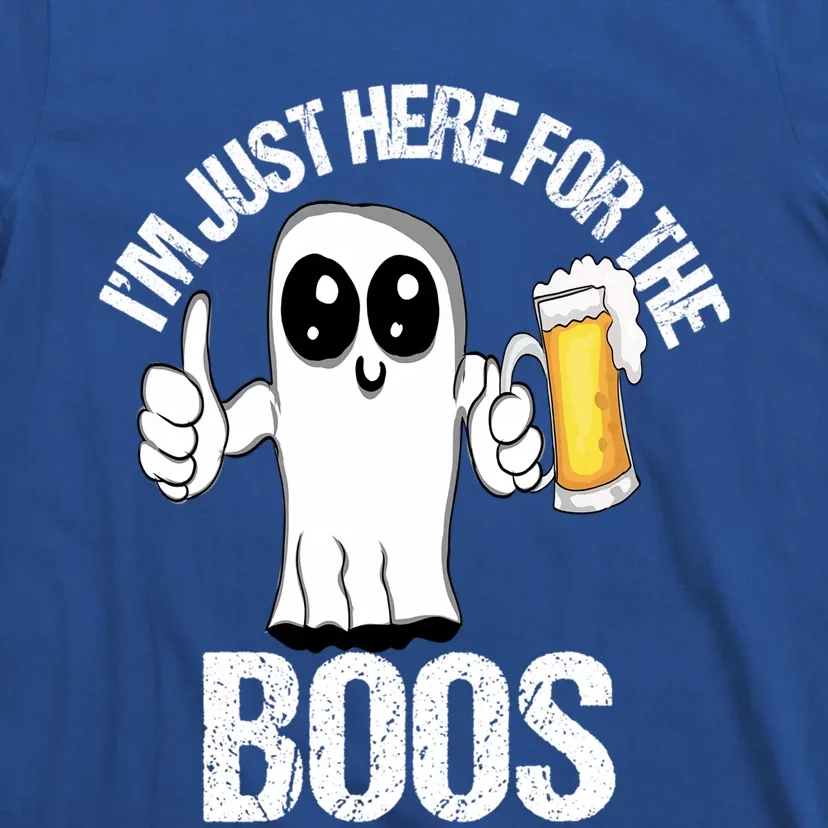 Halloween Im Just Here For The Boos Beer Ing Cool Gift T-Shirt