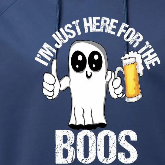 Halloween Im Just Here For The Boos Beer Ing Cool Gift Performance Fleece Hoodie