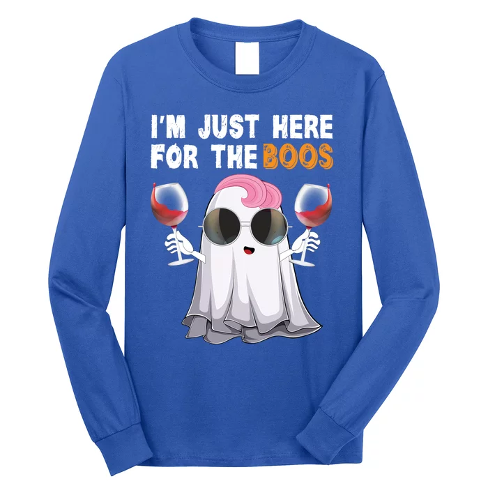 Halloween Im Just Here For The Boos Red Wine Gift Long Sleeve Shirt