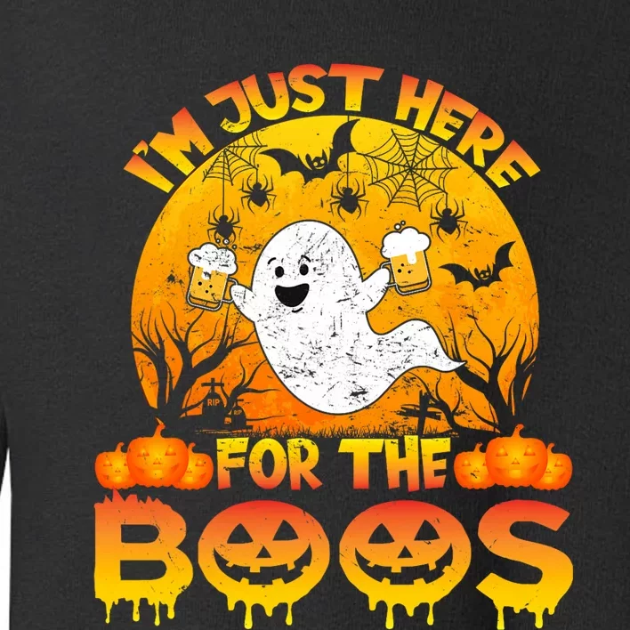 Halloween IM Just Here For The Boos Funny Ghost Costume Toddler Sweatshirt