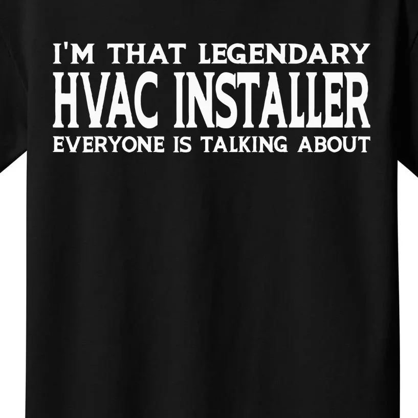 Hvac Installer Job Title Employee Funny Hvac Installer Kids T-Shirt