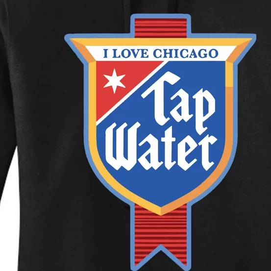 Harebrained I Love Chicago Tap Water Women's Pullover Hoodie