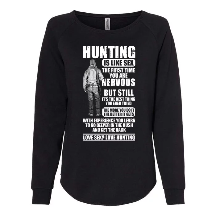 Hunting Is Like Sex Womens California Wash Sweatshirt