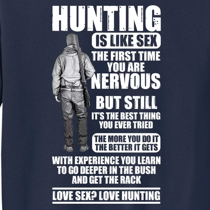 Hunting Is Like Sex Sweatshirt