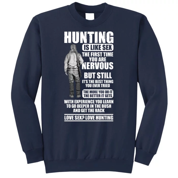 Hunting Is Like Sex Sweatshirt