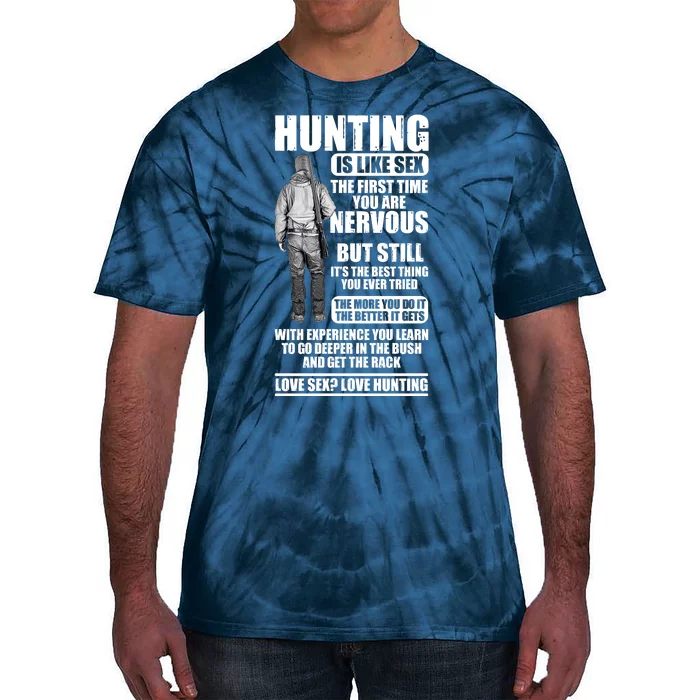 Hunting Is Like Sex Tie-Dye T-Shirt