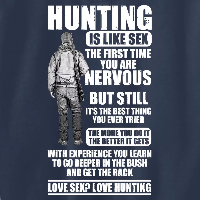 Hunting Is Like Sex Kids Sweatshirt