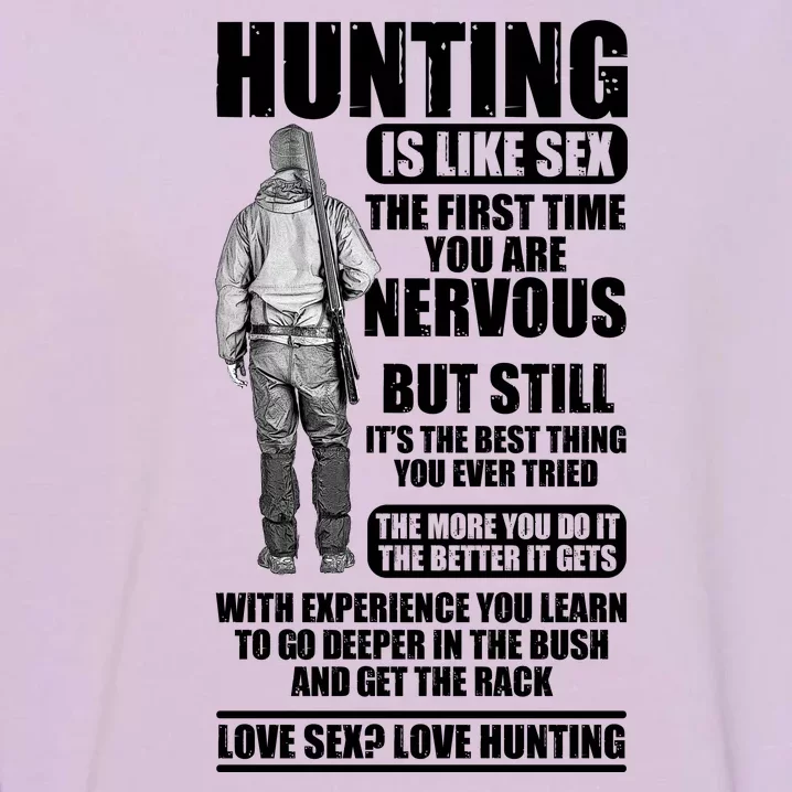 Hunting Is Like Sex Garment-Dyed Sweatshirt