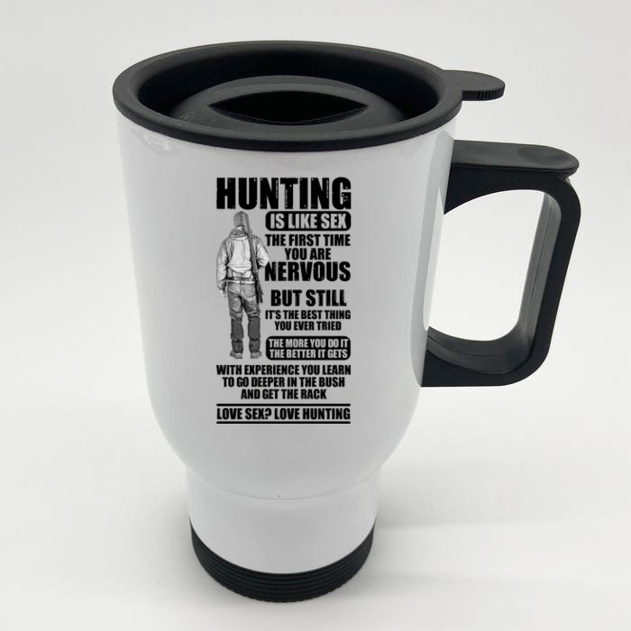 Hunting Is Like Sex Front & Back Stainless Steel Travel Mug