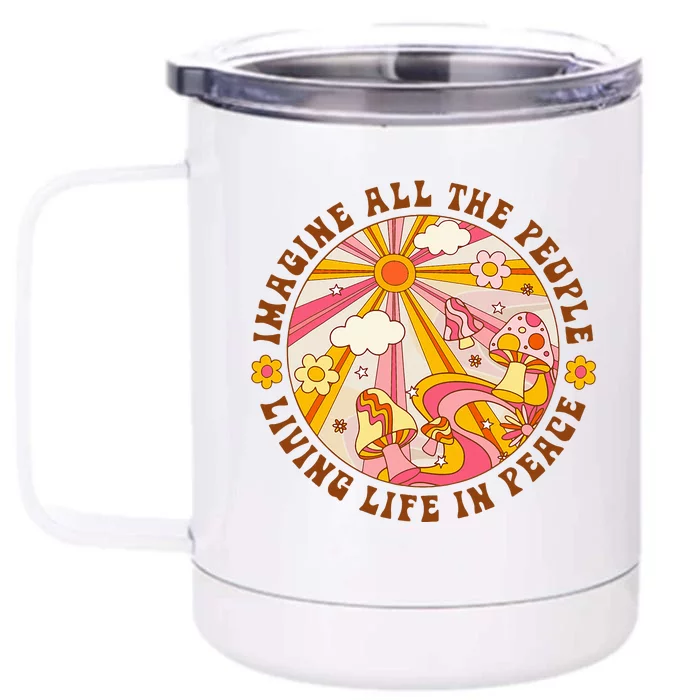 Hippie Imagine Living Life In Peace Sign Mushroom Front & Back 12oz Stainless Steel Tumbler Cup