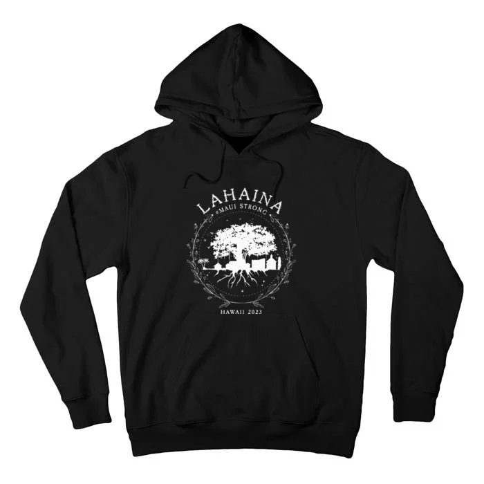 Hawaiian Island Lahaina Strong Tall Hoodie