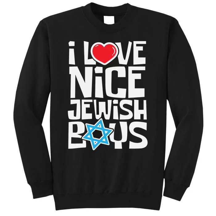 Hanukkah I Love Nice Jewish Boys Jews Hebrews Israelites Tall Sweatshirt