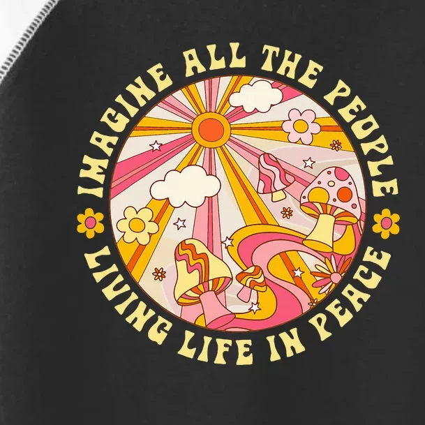 Hippie Imagine Living Life In Peace Sign Mushroom Retro 70s Toddler Fine Jersey T-Shirt