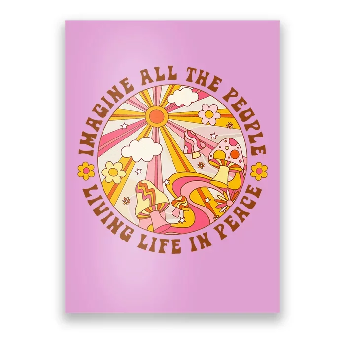 Hippie Imagine Living Life In Peace Sign Mushroom Retro 70s Poster