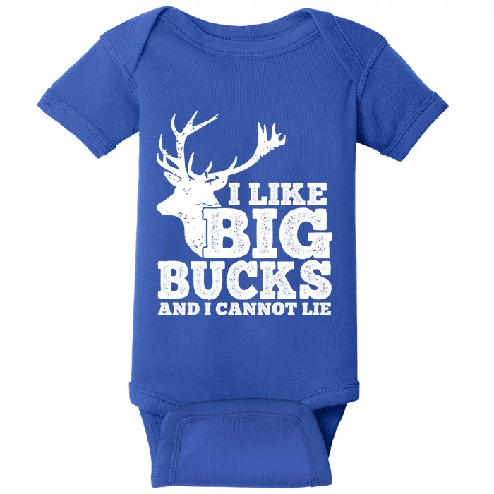 Hunter I Like Big Bucks And I Cannot Lie Deer Hunting Pun Cool Gift Baby Bodysuit