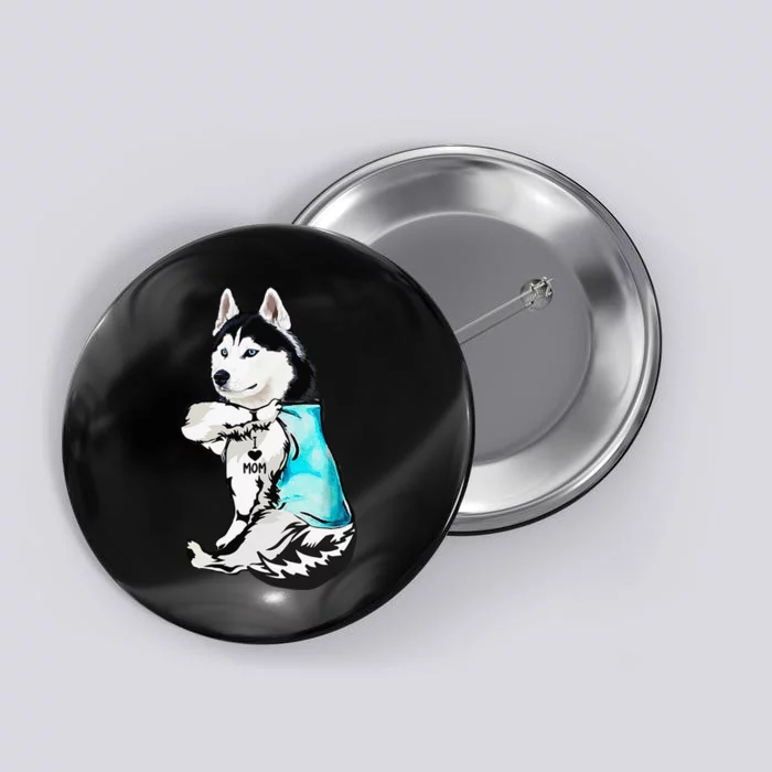 Husky I Love Mom Tattoo Button