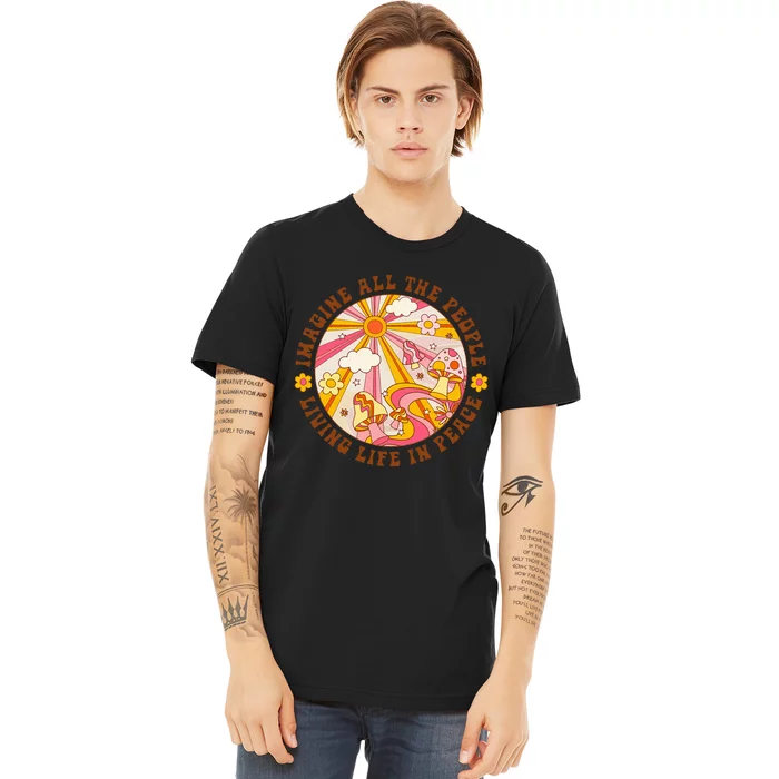 Hippie Imagine Living Life In Peace Sign Mushroom Retro 70s Premium T-Shirt