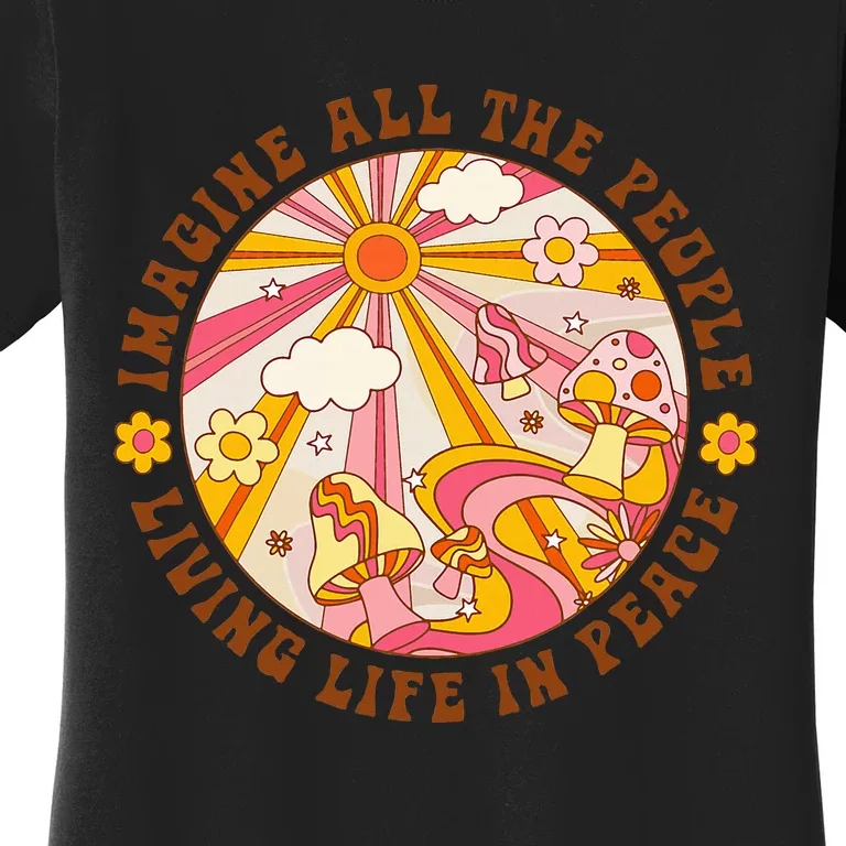 Hippie Imagine Living Life In Peace Sign Mushroom Retro 70s Women's T-Shirt