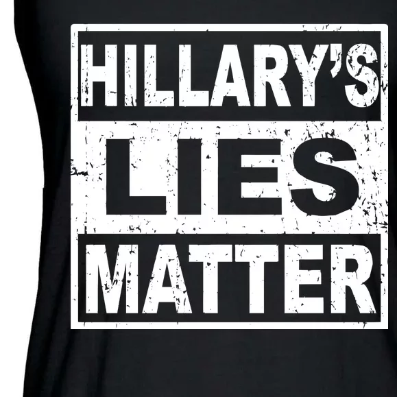 Hillary's Lies Matter Ladies Essential Flowy Tank