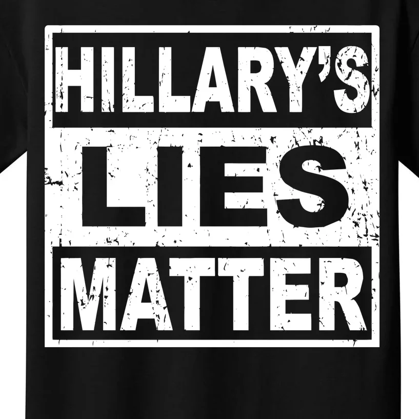 Hillary's Lies Matter Kids T-Shirt