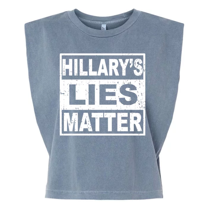 Hillary's Lies Matter Garment-Dyed Women's Muscle Tee