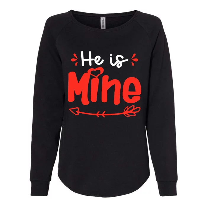 He Is Mine She Is Mine Set Matching Couples Valentine's Day Womens California Wash Sweatshirt