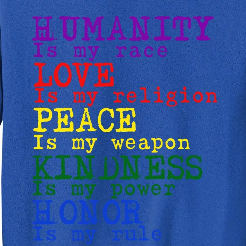 Huity Is My Race Rainbow Inspiring Equality Hu Rights Funny Gift Tall Sweatshirt