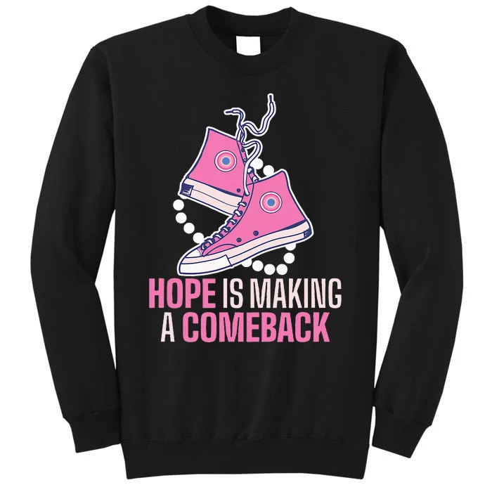 Hope Is Making A Comeback Chucks And Pearls Tall Sweatshirt