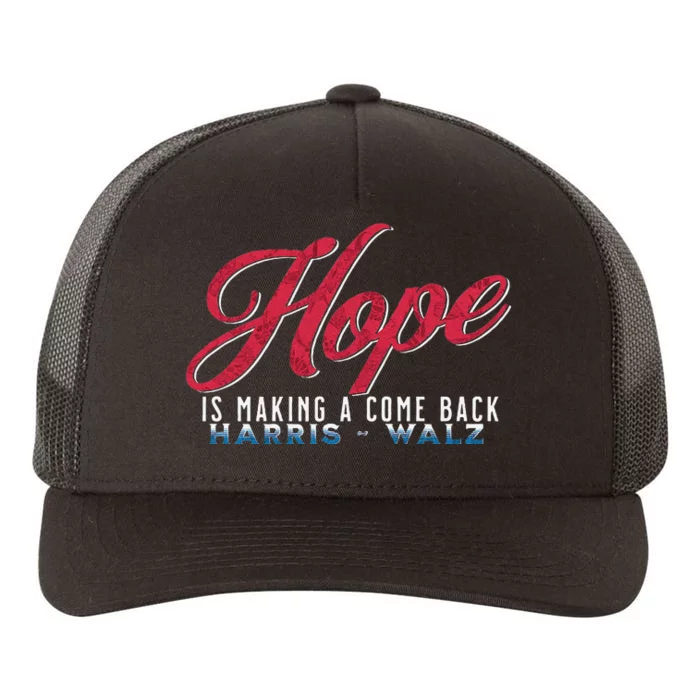 Hope Is Making A Come Back Harris Walz 2024 Yupoong Adult 5-Panel Trucker Hat