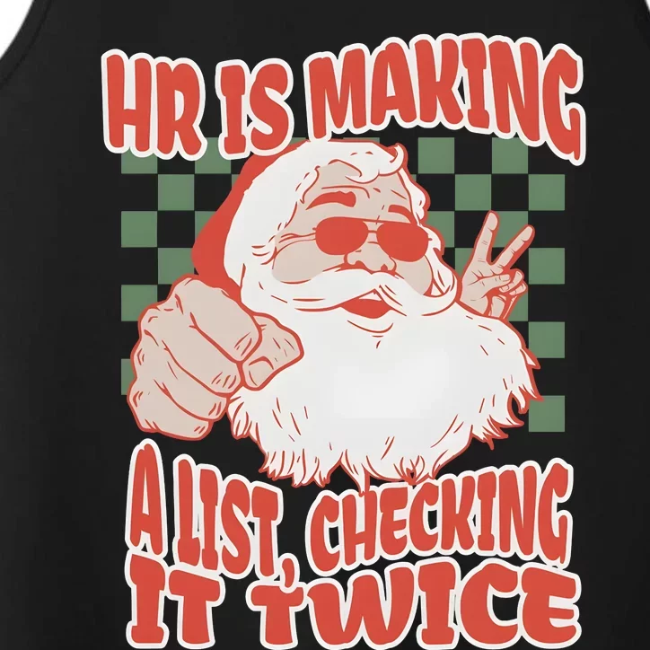 Hr Is Making A List Checking It Twice Christmas Performance Tank