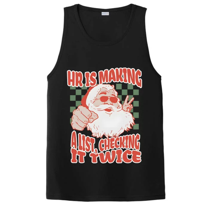 Hr Is Making A List Checking It Twice Christmas Performance Tank