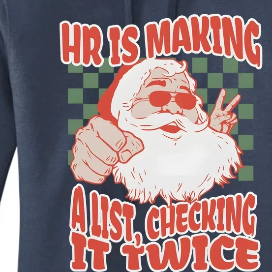 Hr Is Making A List Checking It Twice Christmas Women's Pullover Hoodie