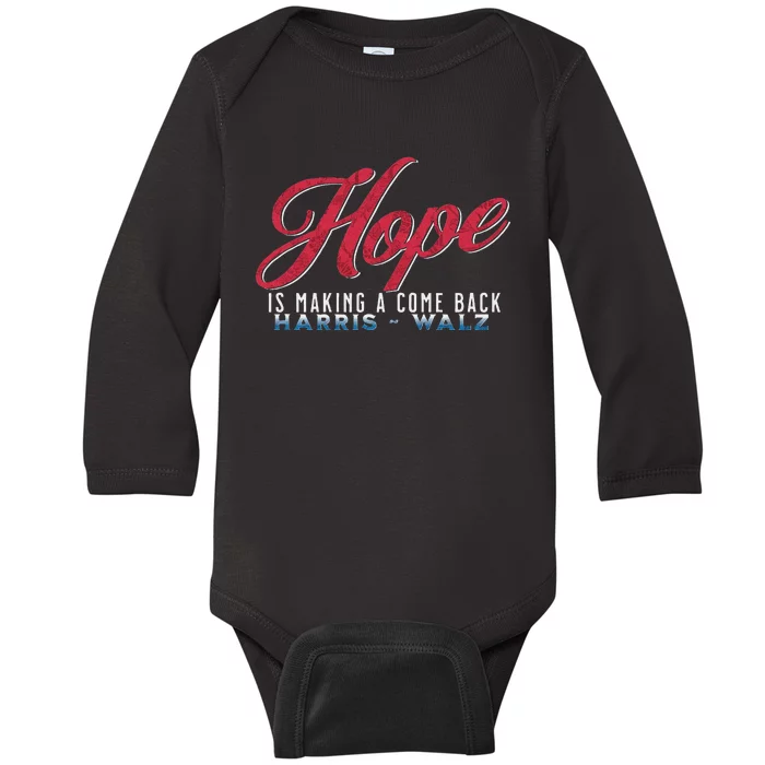 Hope Is Making A Come Back Harris Walz 2024 Baby Long Sleeve Bodysuit